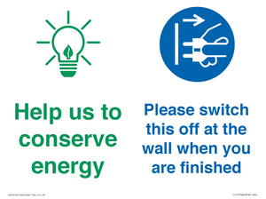 Help us to conserve energy - Switch this off at the wall when you are finished